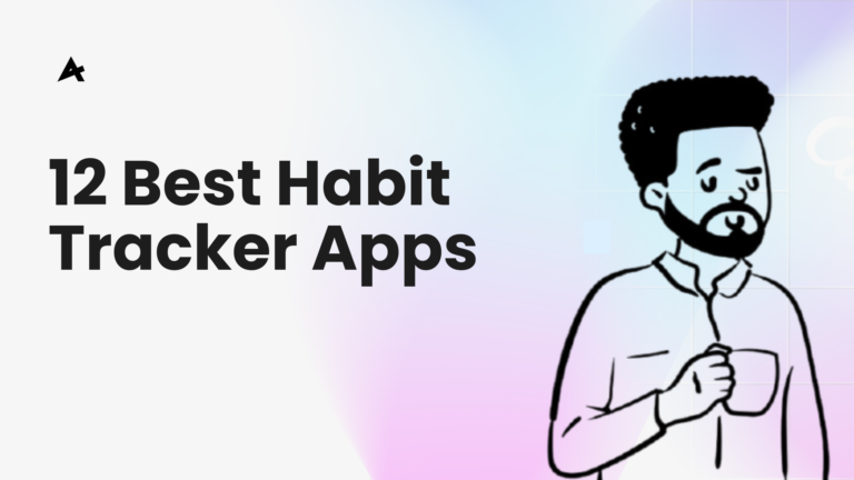 12 Best Habit Tracker Apps