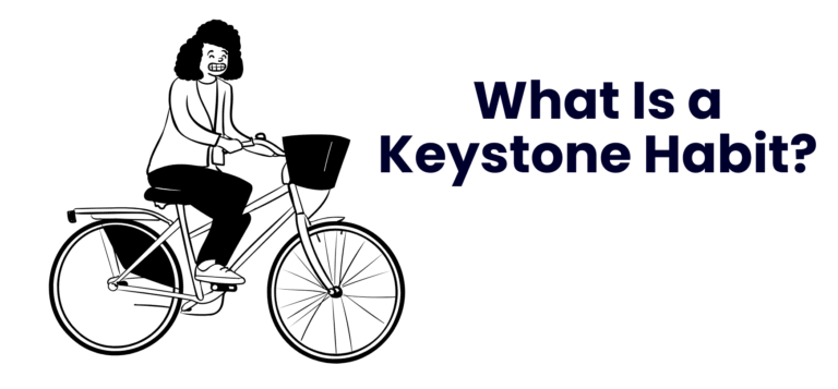 What Is a Keystone Habit and why it is important?
