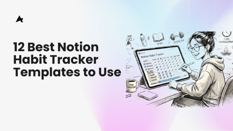 12 Best Notion Habit Tracker Templates to Use